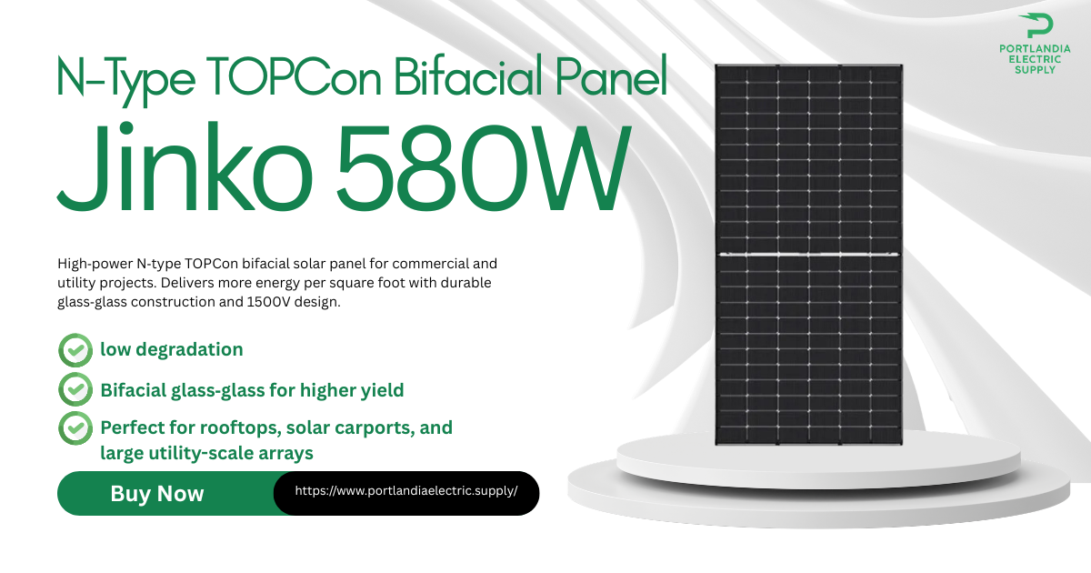 Jinko JKM580N-72HL4-BDV 580W N‑Type TOPCon Bifacial Panel Guide