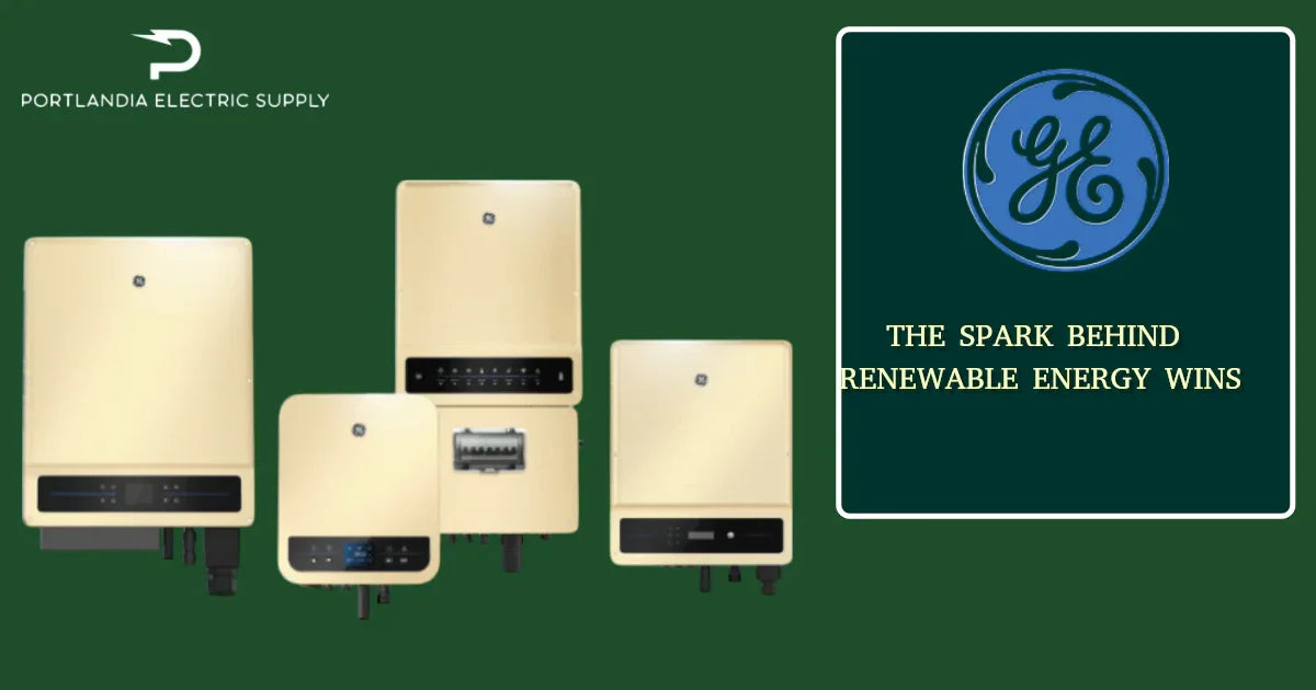 Empowering Change: How General Electric Solar Inverters Drive Success in Renewable Energy Projects
