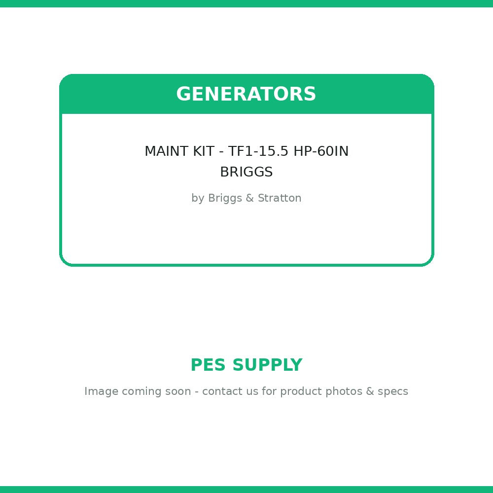 MAINT KIT - TF1-15.5 HP-60IN BRIGGS