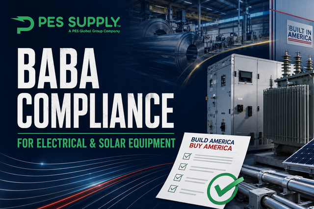 BABA Compliance for Electrical and Solar Equipment - 2 CFR 184, the 55% Rule, and How to Source Compliant Product