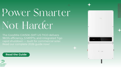 The Complete Guide to the GoodWe GW50K-SMT-US TIGO 480V Commercial Inverter — Portlandia Electric Supply