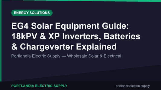 EG4 Solar Equipment Guide: 18kPV & XP Inverters, Batteries & Chargeverter Explained