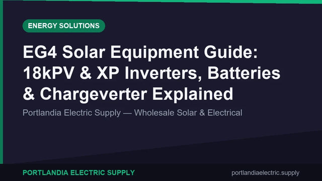 EG4 Solar Equipment Guide: 18kPV & XP Inverters, Batteries & Chargeverter Explained